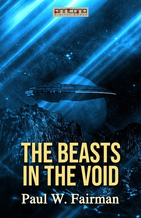 The Beasts in the Void (e-bok) av Paul W. Fairm
