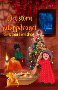 Det stora juluppdraget (ljudbok) av Snezana Lin