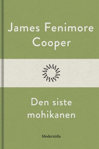 Den siste mohikanen (e-bok) av James Fenimore C
