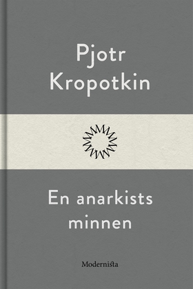 En anarkists minnen (e-bok) av Pjotr Kropotkin