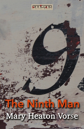 The Ninth Man (e-bok) av Mary Heaton Vorse