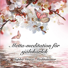 Metta-meditation för självkärlek (ljudbok) av S