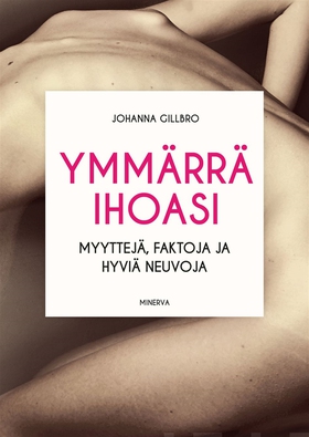 Ymmärrä ihoasi (e-bok) av Johanna Gillbro