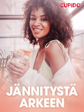 Jännitystä arkeen (e-bok) av Cupido