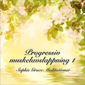Progressiv muskelavslappning 1 (ljudbok) av Sop