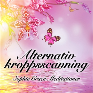 Alternativ kroppsscanning (ljudbok) av Sophie G