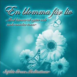 En blomma får liv. Med binaural rytm och isokro