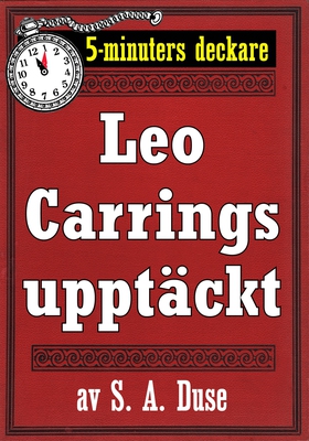 5-minuters deckare. Leo Carrings upptäckt. Dete