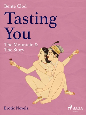 Tasting You: The Mountain & The Story (e-bok) a