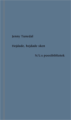 Hejdade, hejdade sken (e-bok) av Jenny Tunedal