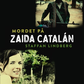 Mordet på Zaida Catalán (ljudbok) av Staffan Li