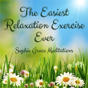 The Easiest Relaxation Exercise Ever (ljudbok)
