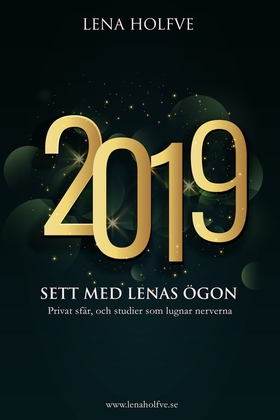 2019 - Sett med Lenas ögon (e-bok) av Lena Holf