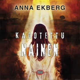 Kadotettu nainen (ljudbok) av Anna Ekberg