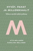 Hyvät, pahat ja millenniaalit