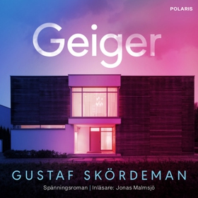 Geiger (ljudbok) av Gustaf Skördeman