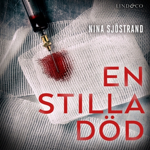 En stilla död (ljudbok) av Nina Sjöstrand