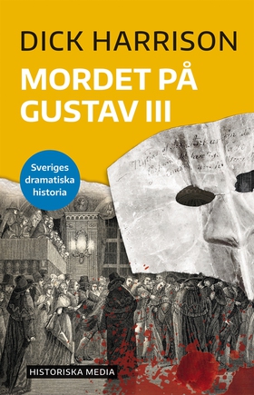 Mordet på Gustav III (e-bok) av Dick Harrison