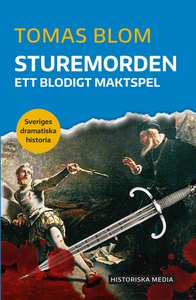 Sturemorden: Ett blodigt maktspel (e-bok) av To