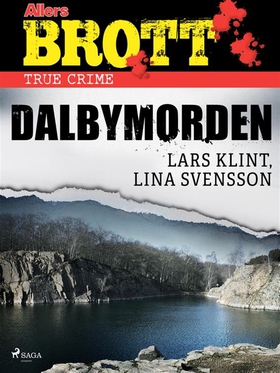 Dalbymorden (e-bok) av Lars Klint, Lina Svensso
