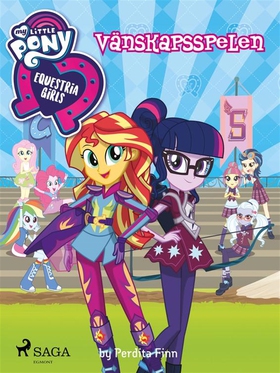 Equestria Girls - Vänskapsspelen (e-bok) av Per