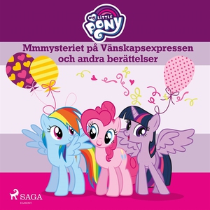 Mmmysteriet på Vänskapsexpressen och andra berä