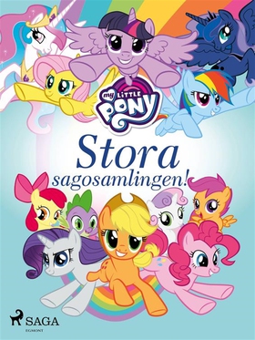 My Little Pony - Stora sagosamlingen! (e-bok) a