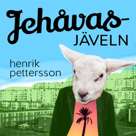 Jehåvasjäveln (ljudbok) av Henrik Pettersson