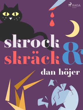 Skrock &amp; skräck (e-bok) av Dan Höjer