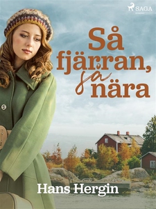 Så fjärran, så nära (e-bok) av Hans Hergin