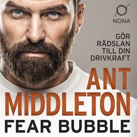 Fear Bubble (ljudbok) av Ant Middleton