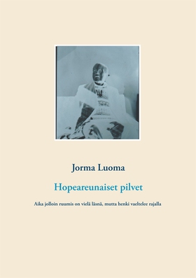 Hopeareunaiset pilvet (e-bok) av Jorma Luoma