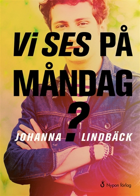 Vi ses på måndag? (e-bok) av Johanna Lindbäck