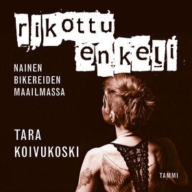 Rikottu enkeli (ljudbok) av Tara Koivukoski