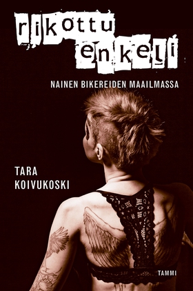Rikottu enkeli (e-bok) av Tara Koivukoski