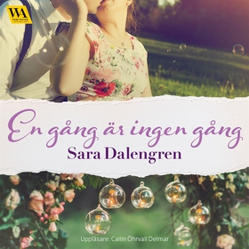 En gång är ingen gång (ljudbok) av Sara Dalengr