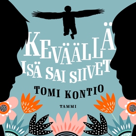 Keväällä isä sai siivet (ljudbok) av Tomi Konti