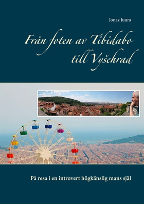 Från foten av Tibidabo till Vysehrad: På resa i