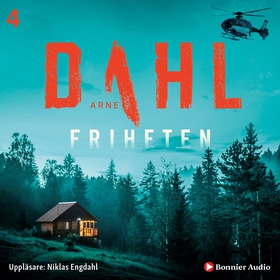 Friheten (ljudbok) av Arne Dahl