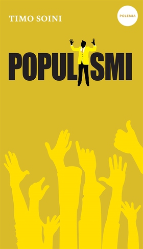 Populismi (e-bok) av Timo Soini
