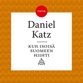 Kun isoisä Suomeen hiihti (ljudbok) av Daniel K