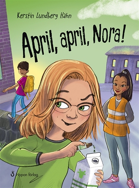 April, april, Nora! (e-bok) av Kerstin Lundberg