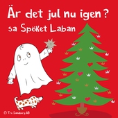 Är det jul nu igen? sa spöket Laban