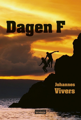 Dagen F (e-bok) av Johannes Vivers
