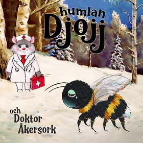 Djojj och Doktor Åkersork (ljudbok) av Staffan 