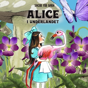 Alice i Underlandet (ljudbok) av Lewis Carroll,