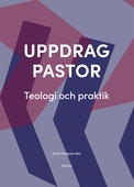 Uppdrag pastor : Teologi och praktik