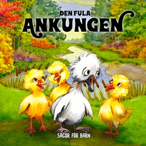 Den fula ankungen (ljudbok) av Hans Christian A