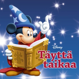 Täyttä taikaa (ljudbok) av Disney