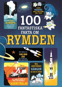 100 fantastiska fakta om rymden (e-bok) av Alex